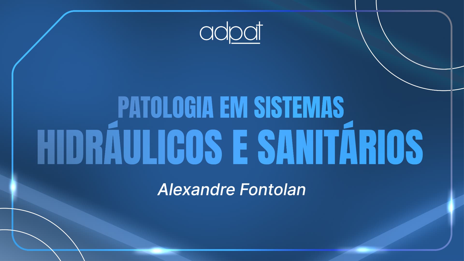 Patologia em Sistemas Prediais Hidráulicos e Sanitários